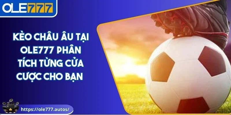 Kèo châu Âu