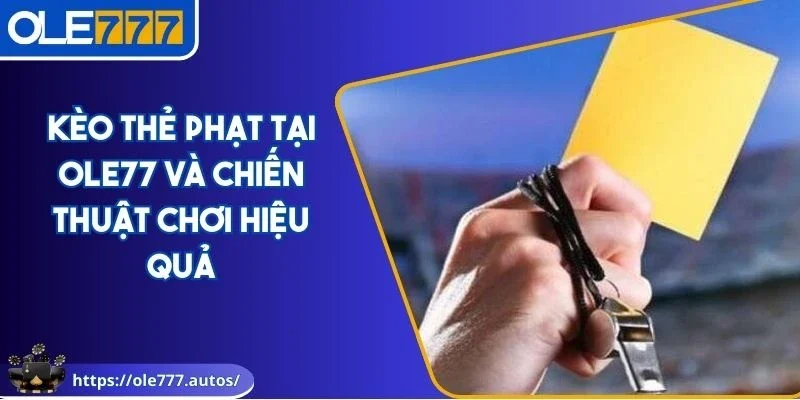 Kèo thẻ phạt