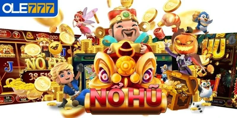 Sự hấp dẫn khó cưỡng của Nổ hũ OLE777